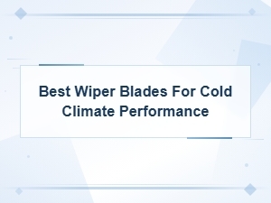 How to Choose Wiper Blades for Cold Climates